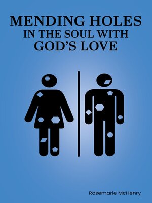 cover image of Mending Holes in the Soul With God's Love
